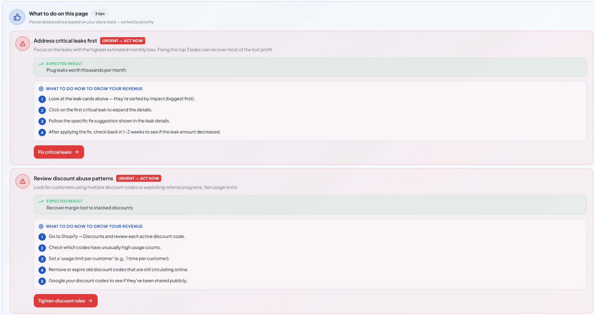 Personalized prioritized advice cards with step by step actions to fix critical profit leaks